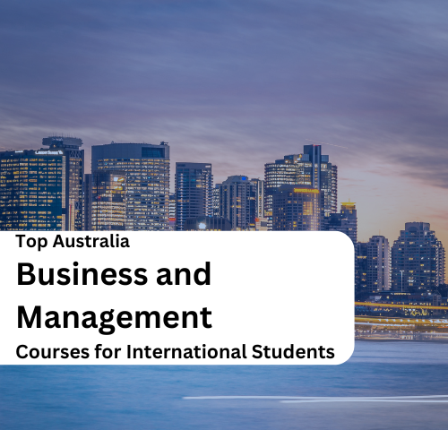 Top Australia Business and Management Courses for International Students