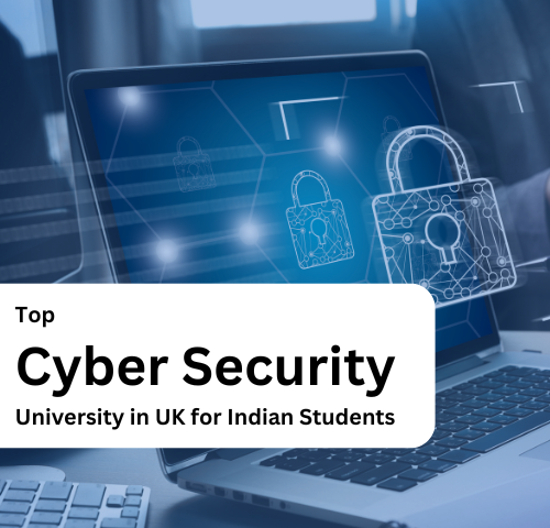 Top Cyber Security University in UK for Indian Students