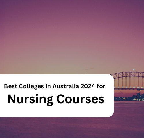 List of Best Colleges in Australia 2024 for Nursing Courses