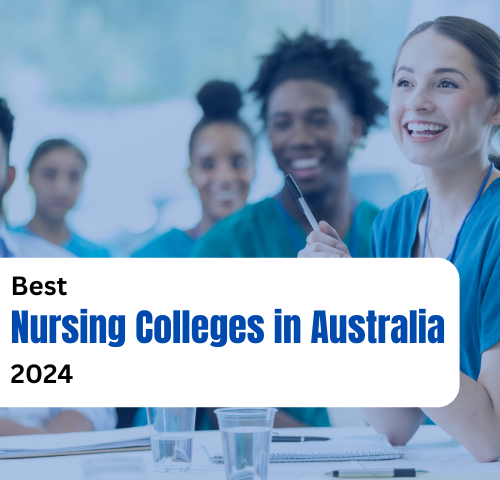 Best Nursing Colleges in Australia – 2024