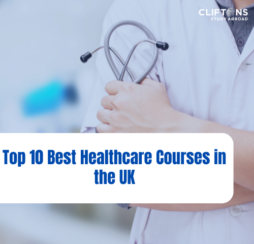 Top 10 Best Healthcare Courses in the UK
