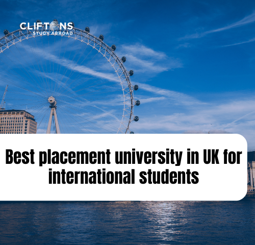 Best placement university in UK for international students
