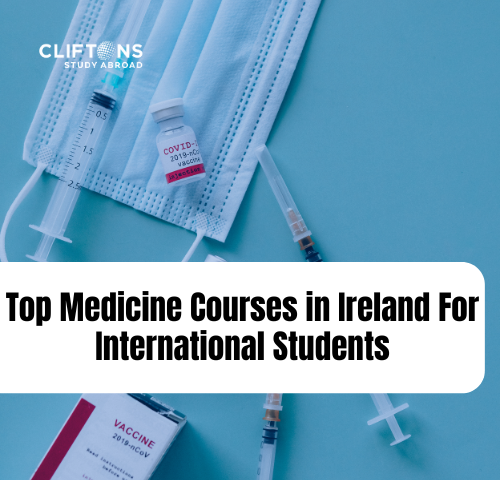 Top Medicine Courses in Ireland For International Students