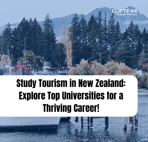 Study Tourism in New Zealand: Explore Top Universities for a Thriving Career!