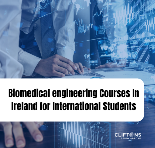 Biomedical engineering Courses In Ireland for International Students