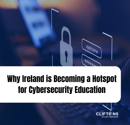 Why Ireland is Becoming a Hotspot for Cybersecurity Education