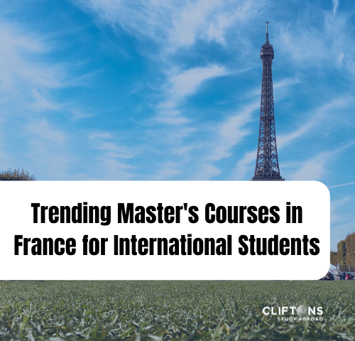 Trending Master’s Courses in France for International Students