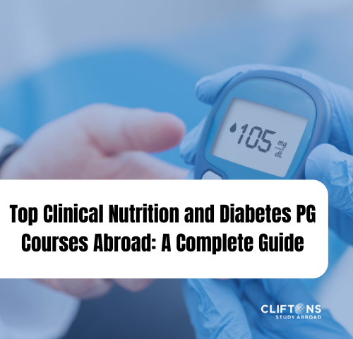 Top Clinical Nutrition and Diabetes PG Courses Abroad: A Complete Guide