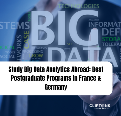 Study Big Data Analytics Abroad: Best Postgraduate Programs in France & Germany