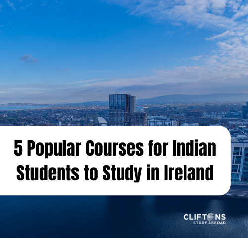 5 Popular Courses for Indian Students to Study in Ireland