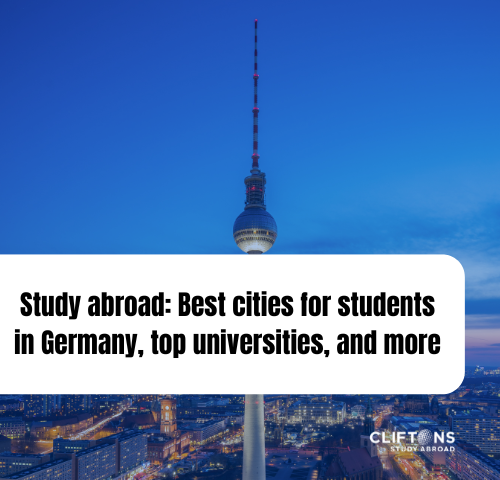 Study abroad: Best cities for students in Germany, top universities, and more
