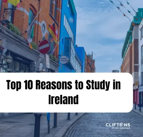 Top 10 Reasons to Study in Ireland
