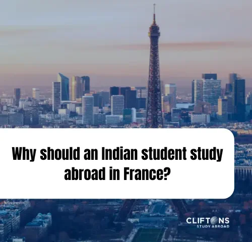 Why should an Indian student study abroad in France?