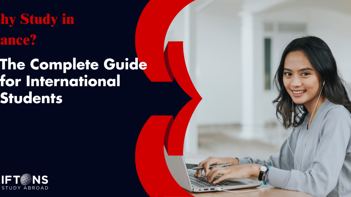 Why Study in France? The Complete Guide for International Students