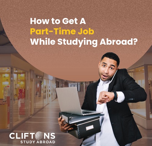 How to Get A Part-Time Job While Studying Abroad