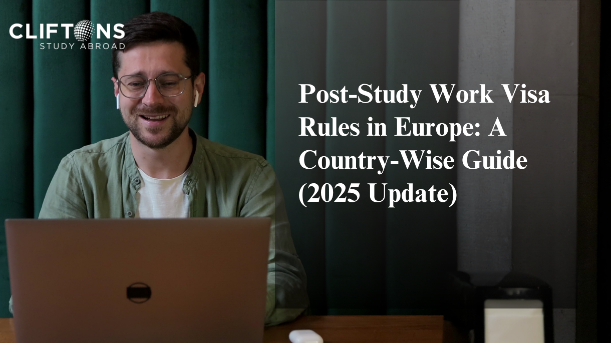 Post-Study Work Visa Rules in Europe: A Country-Wise Guide (2025 Update)